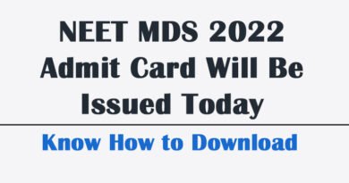 Is NEET MDS admit card out?