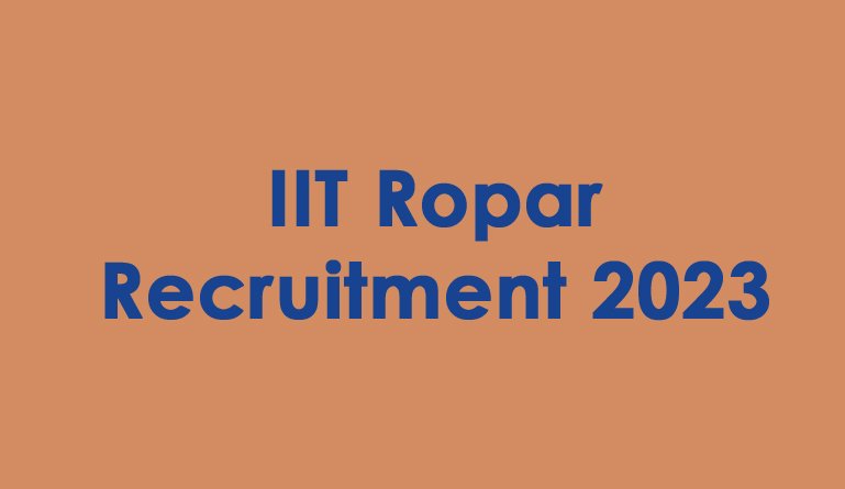 IIT Ropar Recruitment 2023