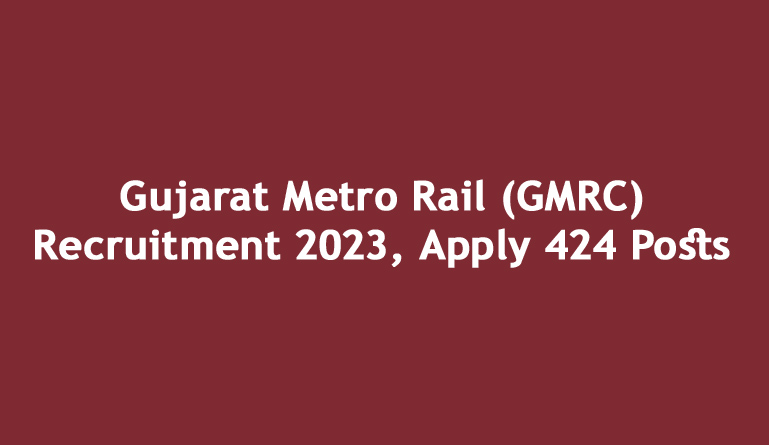 Gujarat Metro Rail Recruitment 2023