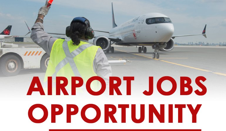 Airport Jobs 2024: New Job Openings In Canada and USA - Apply