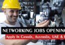 Networking Jobs Openings 2024